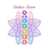 Chakra Alarm: Spiritual Wake Up, Soothing Sounds for Aura Balancing and Cleansing artwork