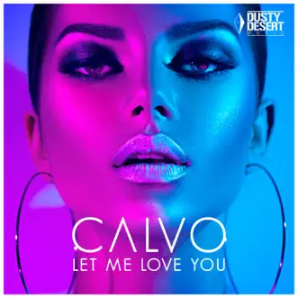 Let Me Love You by CALVO song reviws