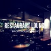 Restaurant Lounge Background Music, Vol. 7