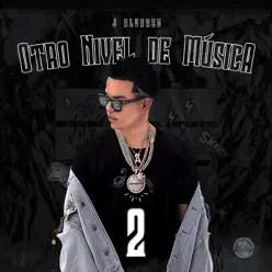 Otro Nivel de Música 2 - J Alvarez