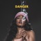 Danger (feat. Nitty Scott & Alexandra Stan) - Single