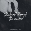 Bonn Fields - Through Rain and Mist