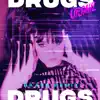 Drugs (BKAYE Remix) - Single album lyrics, reviews, download