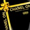 Chanel On (feat. Kevo Muney) - Action Pack lyrics