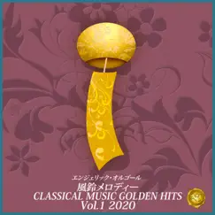 Fuurin Melody Classical Music Golden Hits Vol. 1 2020 by Mutsuhiro Nishiwaki album reviews, ratings, credits