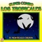 Los Latinos - Super Combo Los Tropicales lyrics