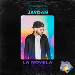 La Novela - Single - Jaydan La Novela - Single - Jaydan