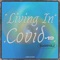 Living in Covid19 (feat. Arch Bishop Timothy Paul) artwork