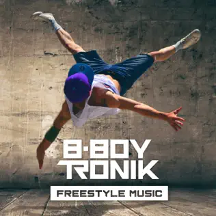 last ned album BBoy Tronik - Freestyle Music