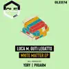 White Matter EP album lyrics, reviews, download