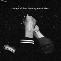 Meister - Dünya Yıkılana Ömür Ayırana Dek