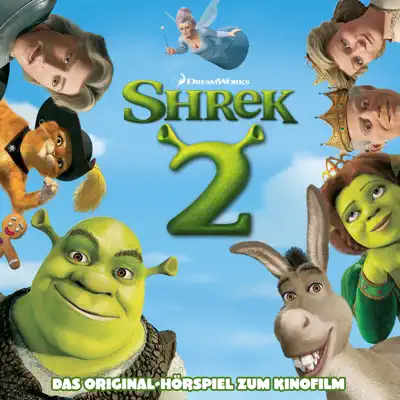 Shrek 2 (Das Original-Hörspiel zum Kinofilm) - Shrek