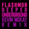 Deeper Underground (Kevin Mckay Remix) artwork