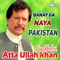 Banay Ga Naya Pakistan - Atta Ullah Khan Esakhelvi artwork