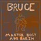 Bruce (feat. Ade Hakim) - Master Holy lyrics