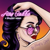 Amy Gabba and The Almost Famous - The Distance