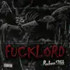 Fucklord - Single album lyrics, reviews, download