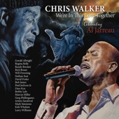Chris Walker - We’re In This Love Together