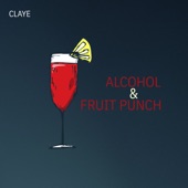 Alcohol & Fruit Punch artwork