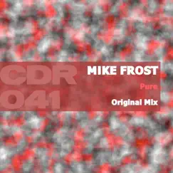 Pure - Single by Mike Frost album reviews, ratings, credits