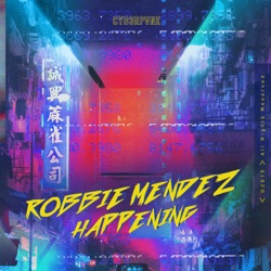 Robbie Mendez - Happening