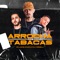 Arrocha das Tabacas - MC Lucks, Mc Dom Lp & DJ Torricelli lyrics