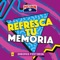 Refresca Tu Memoria artwork