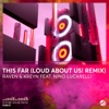 This Far (LOUD ABOUT US! Remix) - Single