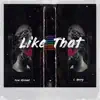 Like That (feat. Kam Michael) - Single album lyrics, reviews, download