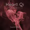 Heart Qi : Energy Therapy Meditation Tones album lyrics, reviews, download