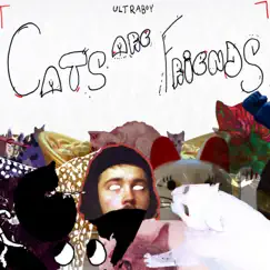 Cats Are Friends by Ultraboy album reviews, ratings, credits