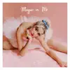 Magic in Me - Single album lyrics, reviews, download