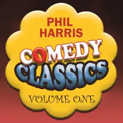 Comedy Classics, Vol. 1 - Phil Harris