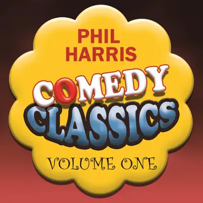 Comedy Classics, Vol. 1 - Phil Harris