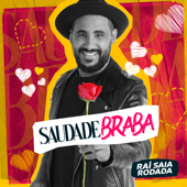 Saudade Braba - Raí Saia Rodada