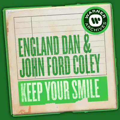 Keep Your Smile - Single - England Dan & John Ford Coley