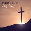 Porque Él Vive - Single