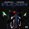 Flexin (feat. Teejay3k) - Single album lyrics, reviews, download