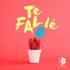 Stream & download Te Fallé