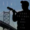 Good Friends Are Hard to Find (Acoustic Version) - Single album lyrics, reviews, download