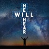 He Will Hear - Single