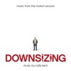 Downsizing (Music from the Motion Picture)