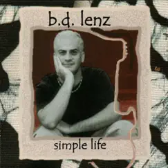 Simple Life by B.D. Lenz album reviews, ratings, credits