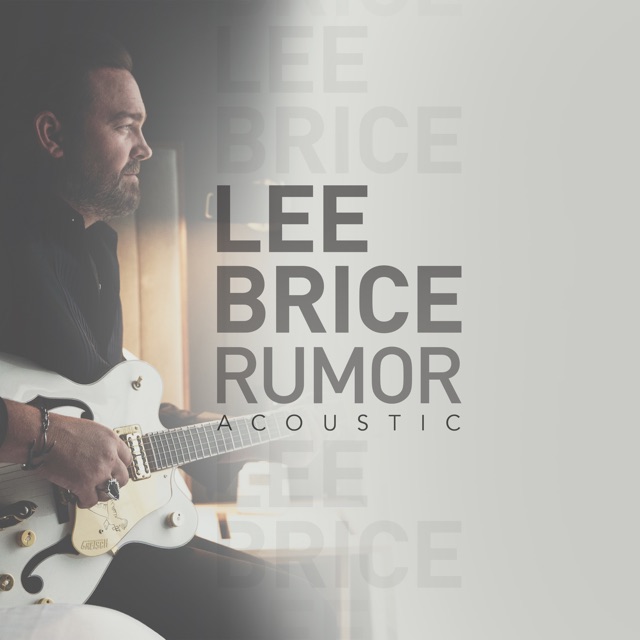 Lee Brice Rumor (Acoustic) - Single Album Cover