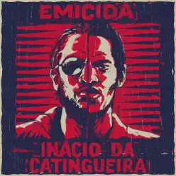 Inácio da Catingueira - Single - Emicida Inácio da Catingueira - Single - Emicida
