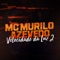 Velocidade da Luz 2 - MC Murilo Azevedo lyrics
