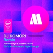 Ain't No Mountain High Enough (DJ Komori Remix) artwork