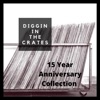 Diggin' in the Crates 15 Year Anniversary Collection