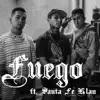 Fuego (feat. Santa Fe Klan) - Single album lyrics, reviews, download
