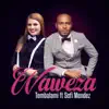Waweza (feat. Sofi Mendez) - Single album lyrics, reviews, download